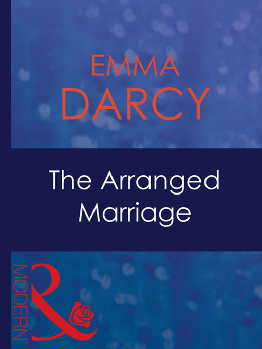 Title details for The Arranged Marriage by Emma Darcy - Available
